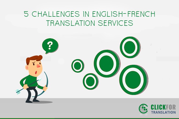 5 CHALLENGES IN ENGLISH-FRENCH TRANSLATION SERVICES